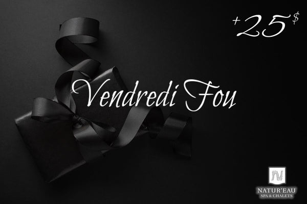 Certificats-cadeaux - Vendredi Fou +25$